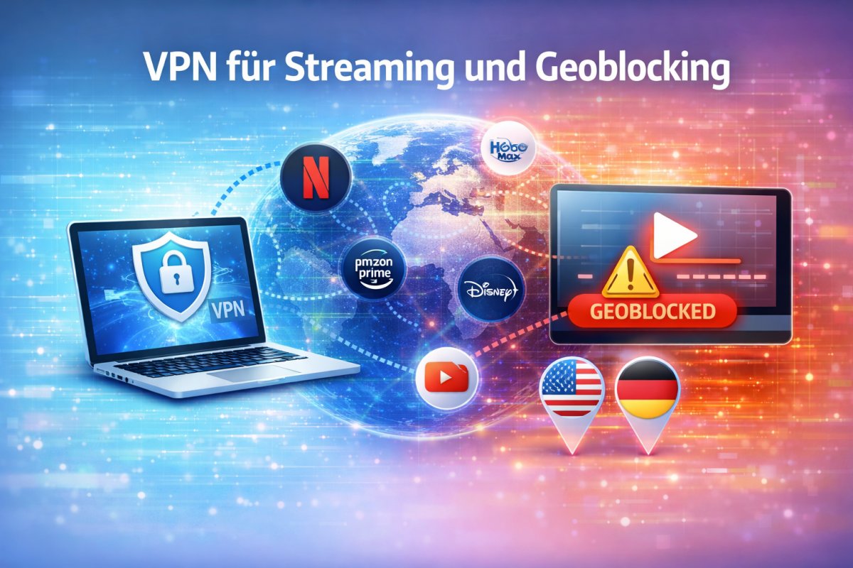 VPN für Streaming und Geoblocking VPN für Streaming und Geoblocking